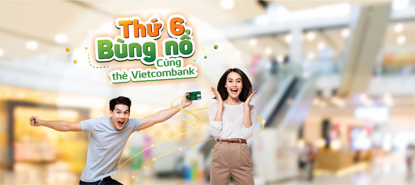Thứ Sáu bùng nổ niềm vui vì cả nhà ai cũng có quà, ưu đãi thả ga cùng Vietcombank - Ảnh 3.