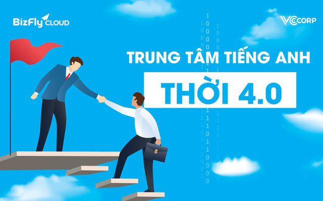Trung tâm tiếng Anh và xu hướng &quot;lên mây&quot; để bứt phá thời 4.0