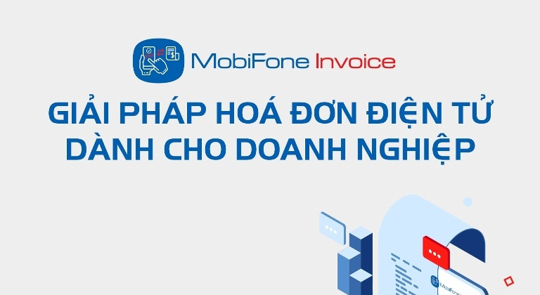 MobiFone Invoice – Lợi ích khi dùng hóa đơn điện tử cho doanh nghiệp - Ảnh 1.