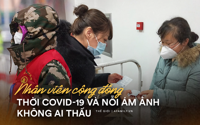 Nỗi khổ nhân viên phục vụ cộng đồng thời Covid-19: Mất ngủ vì bị chỉ trích và đổ lỗi vô lý, ám ảnh từng câu nói trong giấc mơ