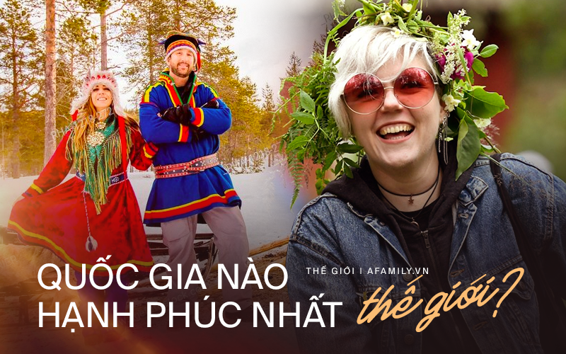 Ngày quốc tế Hạnh phúc: Covid-19 đang làm cả thế giới chao đảo, đâu là quốc gia đạt đến hạnh phúc trọn vẹn nhất mà không lo dịch bệnh?