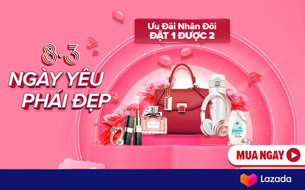 Lazada dành tặng phái đẹp hàng triệu ưu đãi hấp dẫn, miễn phí vận chuyển nhân dịp 8/3