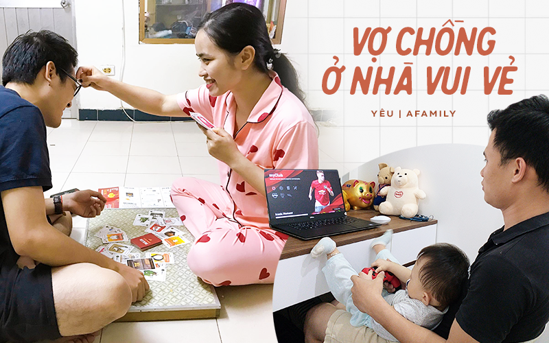 Vợ chồng trẻ và những ngày ở nhà cách ly: Chưa kịp ngỡ ngàng vì chồng "biến hình" thì đã phải bận bịu trong hàng tá trò vui