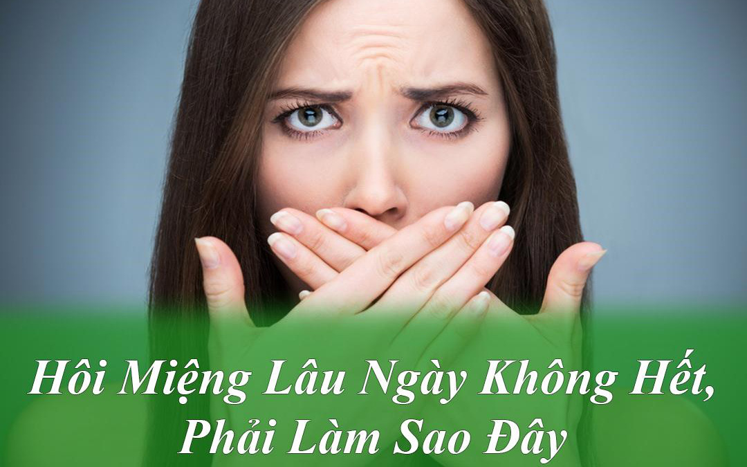 Hôi miệng đừng bỏ qua những loại thảo dược tự nhiên  này !