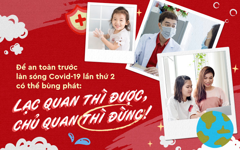 Lạc quan chứ không chủ quan: Bài học đắt giá và thấm thía sau dịch Covid-19