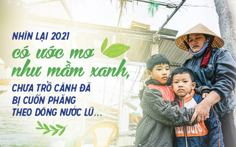 Nhìn lại 2021: Có ước mơ như mầm xanh, chưa trổ cành đã bị cuốn phăng theo dòng nước lũ...