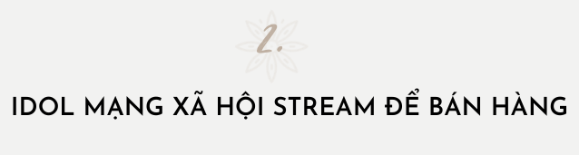 Nghề stream lên ngôi vương trên mọi mặt trận nền tảng số: Từ idol 