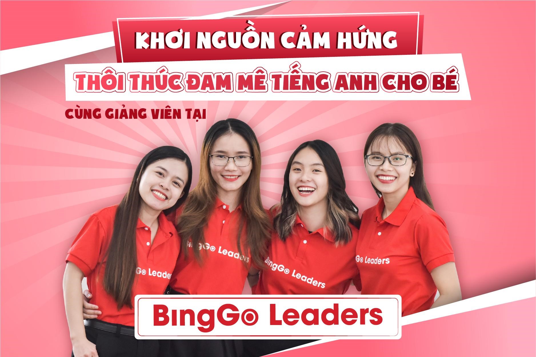 BingGo Leaders - Không đơn giản chỉ là dạy tiếng Anh cho trẻ em - Ảnh 5.