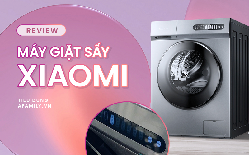 Lại chuyện máy giặt sấy, nhưng lần này hàng Xiaomi dưới 10 triệu liệu có làm nên chuyện và đây là review sau 1 năm dùng!