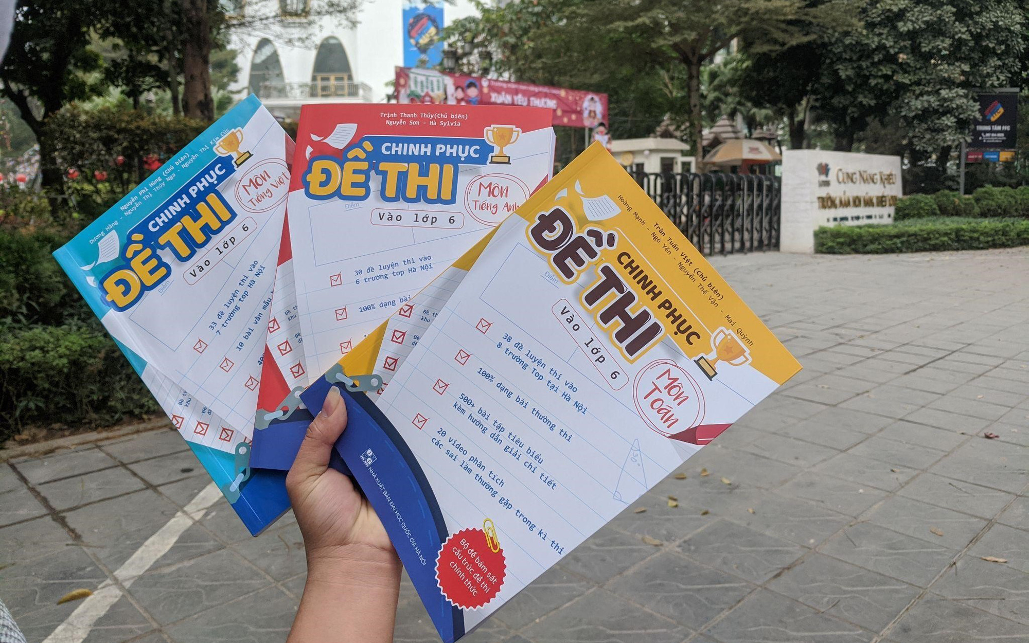 Trang phân phối chính thức bộ sách Chinh phục đề thi vào 6 - &quot;Bảo bối&quot; giúp sĩ tử cán đích 9, 10 vào lớp 6
