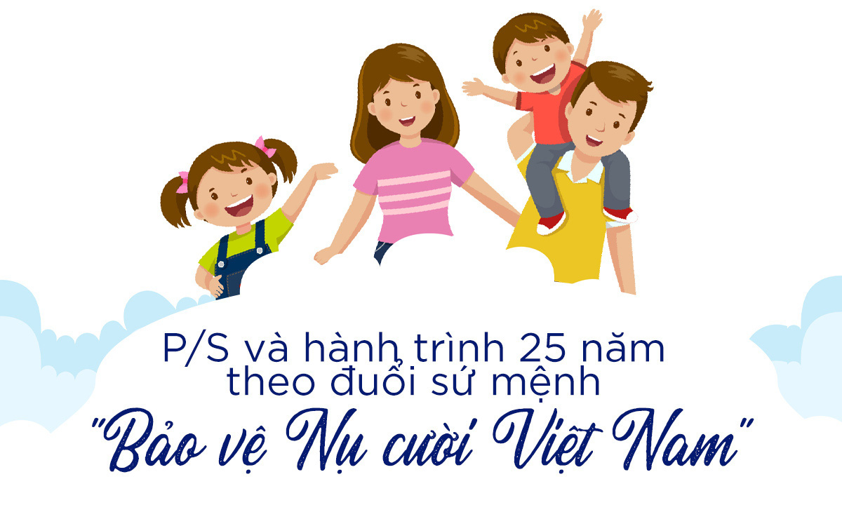 P/S và hành trình 25 năm theo đuổi sứ mệnh &quot;Bảo vệ Nụ cười Việt Nam&quot;