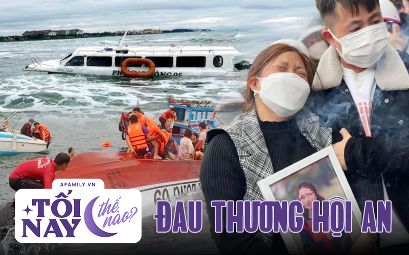 Tối nay thế nào: Có người mất cả gia đình trong vụ chìm ca nô ở Hội An; ngày Thầy thuốc Việt Nam ở BV lá chắn COVID-19 có gì?