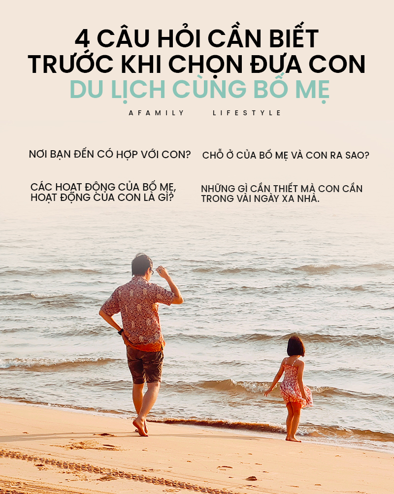 Đưa con đi du lịch cùng - Điều tưởng chừng rất đơn giản nhưng hóa ra với nhiều gia đình đó là sự nan giải đến áp lực - Ảnh 10.