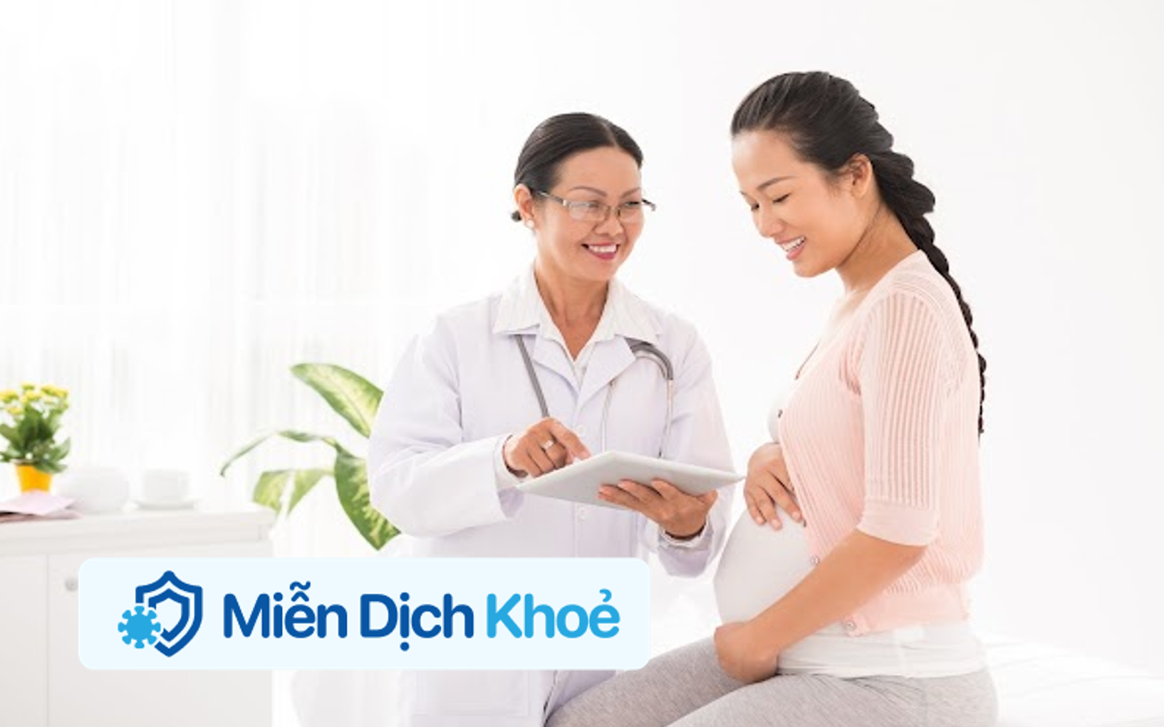 Mẹ và bé cùng ‘xây hàng rào miễn dịch’, để con khỏe mạnh từ trong bụng mẹ