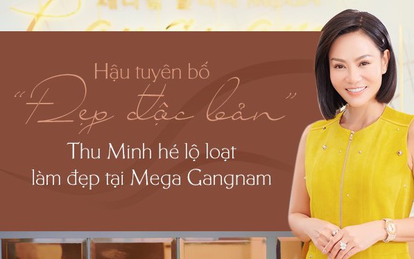 Hậu tuyên bố “Đẹp độc bản”, Thu Minh hé lộ loạt làm đẹp tại Mega Gangnam