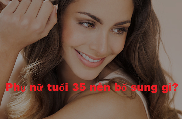 &quot;Bật mí&quot; các loại vitamin phụ nữ cần bổ sung sau tuổi 35 - Ảnh 1.