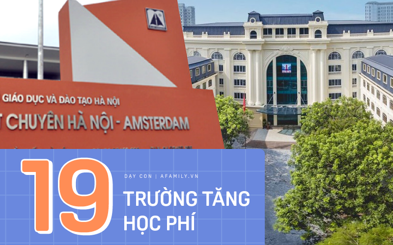 Phụ huynh cần biết: Danh sách 19 trường chất lượng cao sẽ tăng học phí, trong đó có Nguyễn Siêu, Hà Nội-Amsterdam