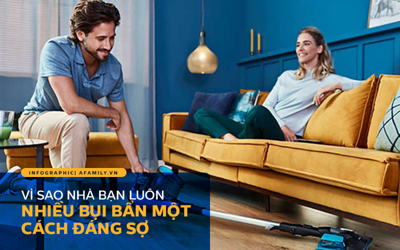 Vì sao nhà bạn luôn nhiều bụi bẩn một cách đáng sợ