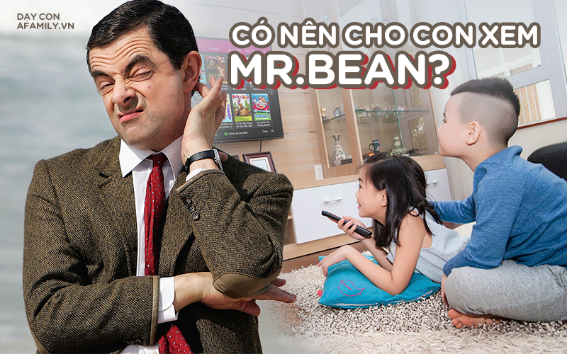 Tại sao hài Mr Bean bị gọi là "hài bẩn" và đây là những lý do bố mẹ nên cân nhắc trước khi cho con xem