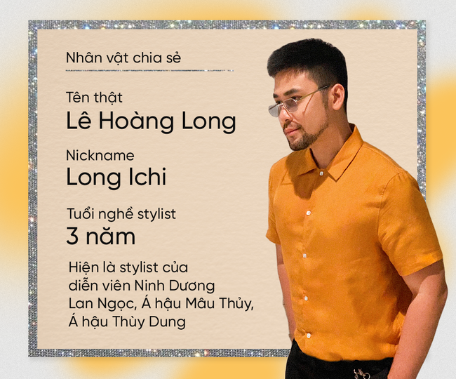 Tâm sự nghề stylist: Vào nghề bằng lối nhỏ, sau những mỹ miều sang chảnh vẫn là bài toán áo cơm lắm rủi ro, cạnh tranh ngầm - Ảnh 1.