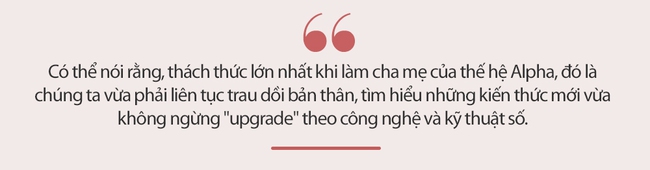 Parent coach Tú Anh chỉ ra 4 thách thức cực kỳ "cân não" khi bạn đang nuôi dạy đứa trẻ thuộc thế hệ Alpha  - Ảnh 10.